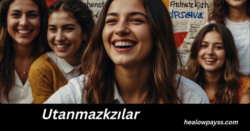 Utanmazkzılar: A Deep, Human-Centered Guide to a Bold Social Identity Utanmazkzılar