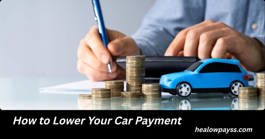 How to Lower Your Car Payment