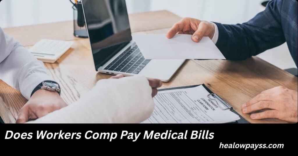 Does Workers Comp Pay Medical Bills