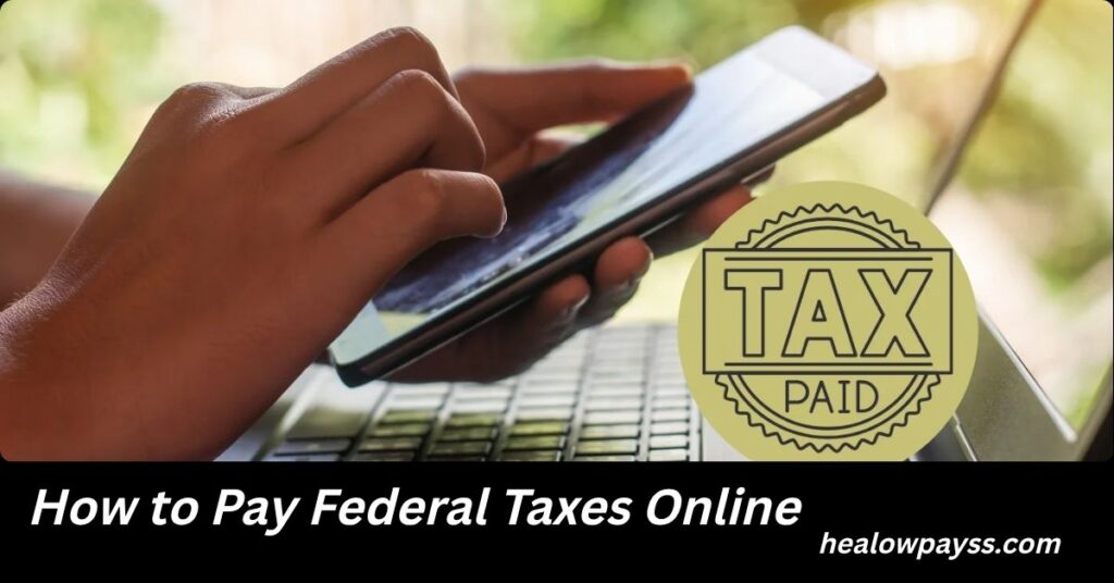 How to Pay Federal Taxes Online: Complete Step-by-Step Guide for 2026 How to Pay Federal Taxes Online