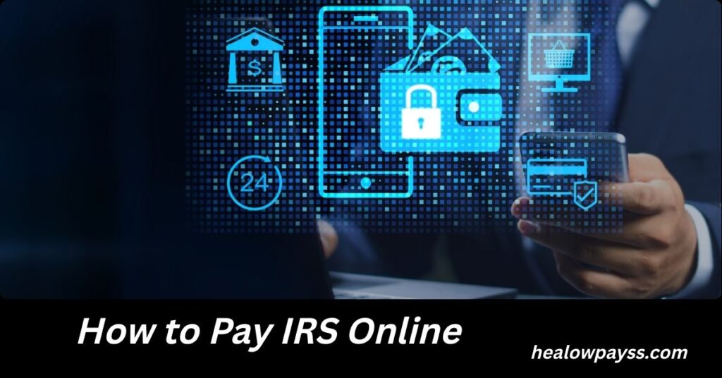 How to Pay IRS Online: Complete Step-by-Step Guide for Fast and Secure Tax Payments How to Pay IRS Online