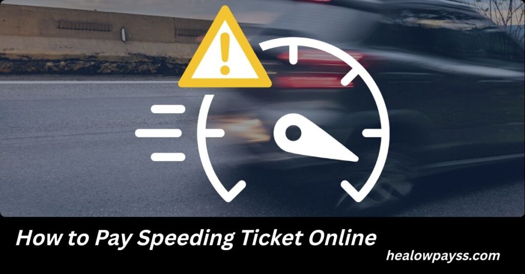 How to Pay Speeding Ticket Online: Step-by-Step Guide for Drivers in the US How to Pay Speeding Ticket Online