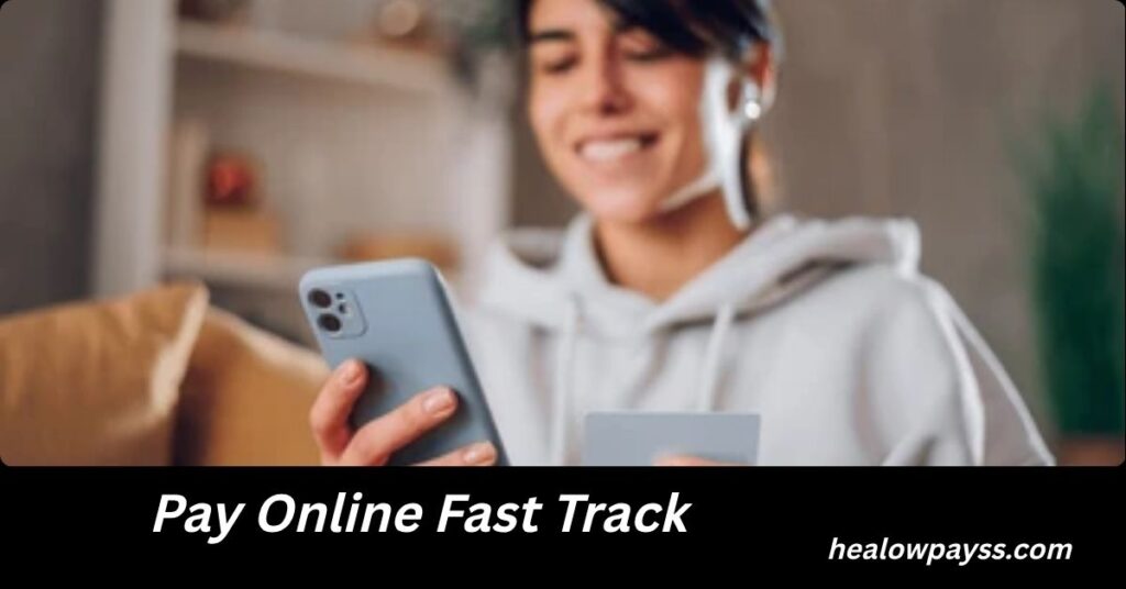 Pay Online Fast Track