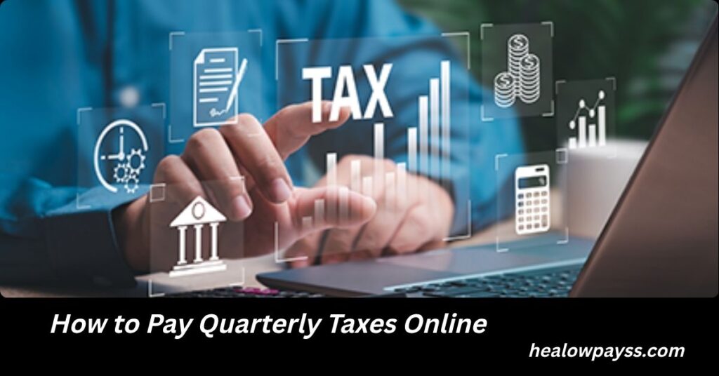How to Pay Quarterly Taxes Online