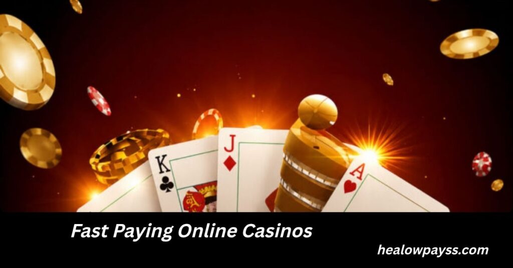 Fast Paying Online Casinos